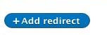 + Add redirect button